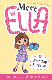 Meet Ella: Birthday Surprise : Meet Ella: Book 4 - Rebecca McRitchie