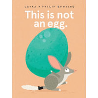 This is Not an Egg. - Laura Bunting