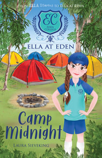 Camp at Midnight : Ella at Eden: Book 4 - Laura Sieveking