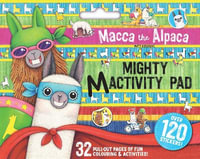 Macca the Alpaca : Mighty Mactivity Pad - Matt Cosgrove