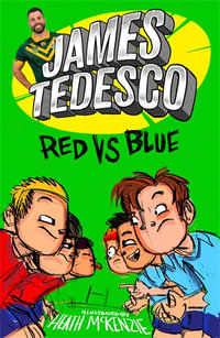 Red vs Blue : Hat-Trick Teddy - James Tedesco