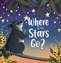 Where do the stars go? - Katie Stewart