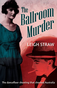 The Ballroom Murder - Leigh Straw