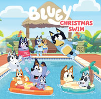 Bluey : Christmas Swim - Bluey