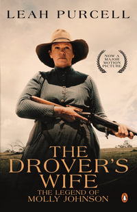 The Drover's Wife - Leah Purcell