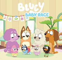 Bluey : Baby Race - Bluey