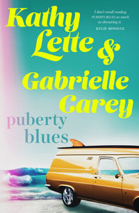 Puberty Blues - Gabrielle Carey