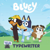Bluey : Typewriter - Bluey
