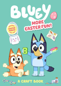 Bluey: More Easter Fun! : A Craft Book - Bluey