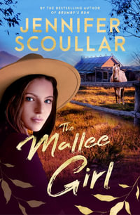 The Mallee Girl - Jennifer Scoullar