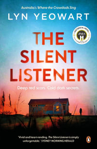 The Silent Listener : Deep red scars, Cold dark secrets. - Lyn Yeowart