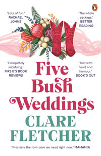 Five Bush Weddings - Clare Fletcher