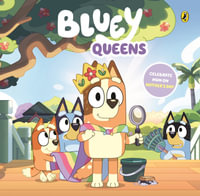 Bluey: Queens : A Mother's Day Book - Bluey