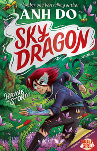 Brave the Storm : Skydragon : Book 4 - Anh Do