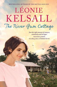 The River Gum Cottage - Leonie Kelsall