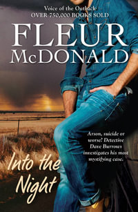 Into the Night : Detective Dave Burrows Series - Fleur McDonald