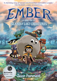 Ember and the Island of Lost Creatures - Jason Pamment