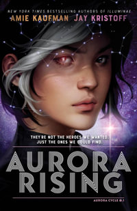 Aurora Rising : The Aurora Cycle 1 - Amie Kaufman