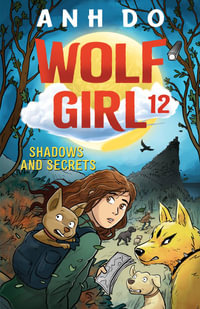 Shadows and Secrets : Wolf Girl 12 - Anh Do