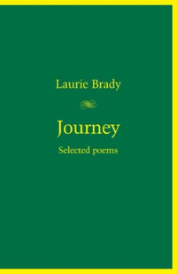 Journey : Selected poems - Laurie Brady