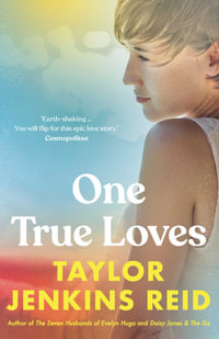 One True Loves - Taylor Jenkins Reid