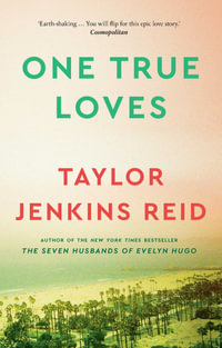 One True Loves - Taylor Jenkins Reid