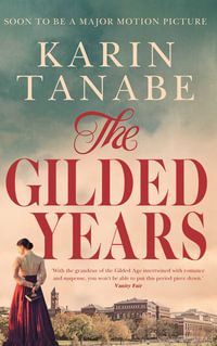 The Gilded Years - Karin Tanabe