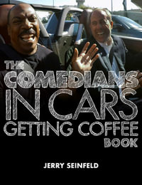 The Comedians in Cars Getting Coffee Book - Jerry Seinfeld