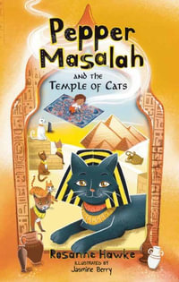 Pepper Masalah and the Temple of Cats : Pepper Masalah - Rosanne Hawke