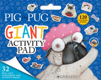 Pig the Pig Giant Activity Pad : Pig the Pug - Aaron Blabey