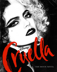 Cruella : Disney: Movie Novel - Elizabeth Rudnick