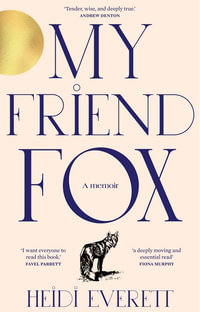 My Friend Fox - Heidi Everett