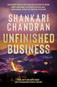 Unfinished Business - Shankari Chandran