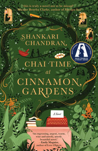 Chai Time at Cinnamon Gardens : Winner of the 2023 Miles Franklin Literary Award - Shankari Chandran