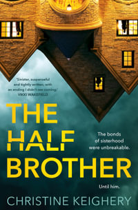 The Half Brother - Christine Keighery