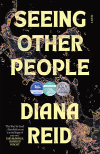 Seeing Other People - Diana Reid