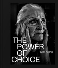 The Power of Choice - Julian Kingma