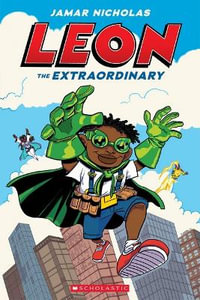 Leon the Extraordinary - Jamar NICHOLAS