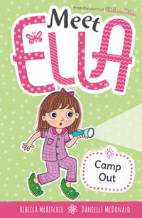 Meet Ella: Camp Out : Meet Ella: Book 8 - Rebecca Mcritchie