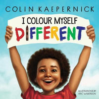 I Colour Myself Different - Colin Kaepernick