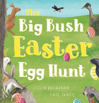 The Big Bush Easter Egg Hunt - Colin Buchanan