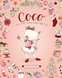 Coco and the Christmas Beetle - Laura Bunting