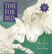 Time for Bed (30th Anniversary Edition) - Mem Fox