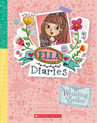 Wedding Belles (Ella Diaries #29) : Ella Diaries - Meredith Costain