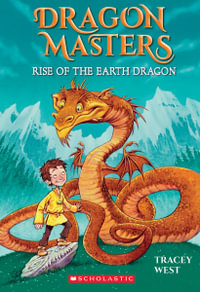 Dragon Masters: Rise of the Earth Dragon : Dragon Masters - Tracey West