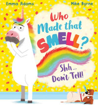 Who Made that Smell? Shh...Don't Tell! - Emma Adams