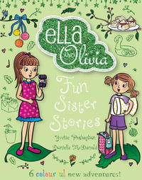 Fun Sister Stories : Ella and Olivia - Yvette Poshoglian