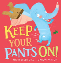 Keep Your Pants On! - Nicki Gill