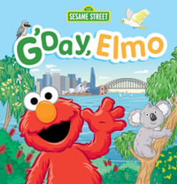 Sesame Street : G'Day, Elmo : Sesame Street