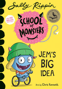 Jem's Big Idea : School of Monsters - Sally Rippin